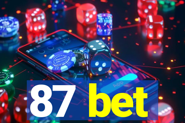 87 bet